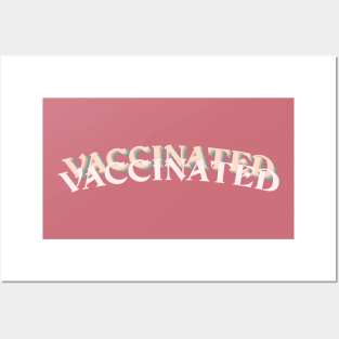 vaccinated 2021 Posters and Art